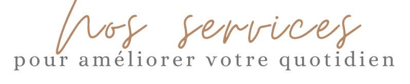 Nos services pour améliorer votre quotidien