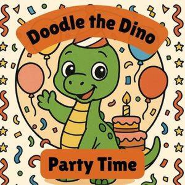 Doodle the Dino - Party Time