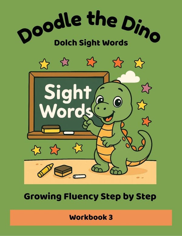 Doodle the Dino - Sight Word Practice - Workbook 3