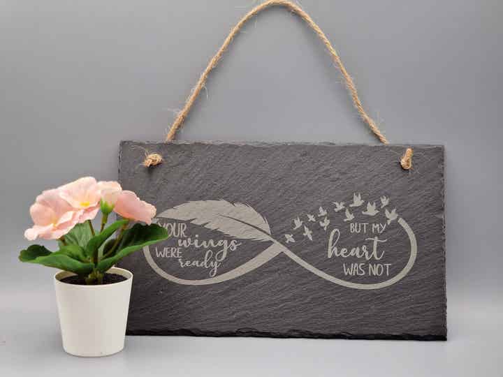 Gravierte Deko-Schiefertafel -YOUR wings WERE ready BUT MY heart WAS NOT