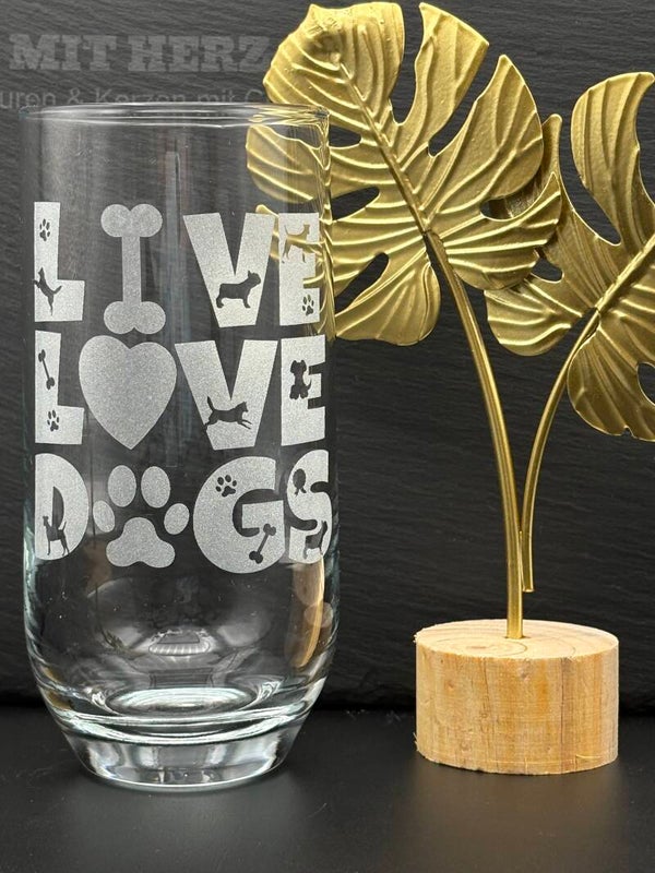 Trinkglas 400 ml – Gravur für Hundeliebhaber – "Live-Love-Dogs"