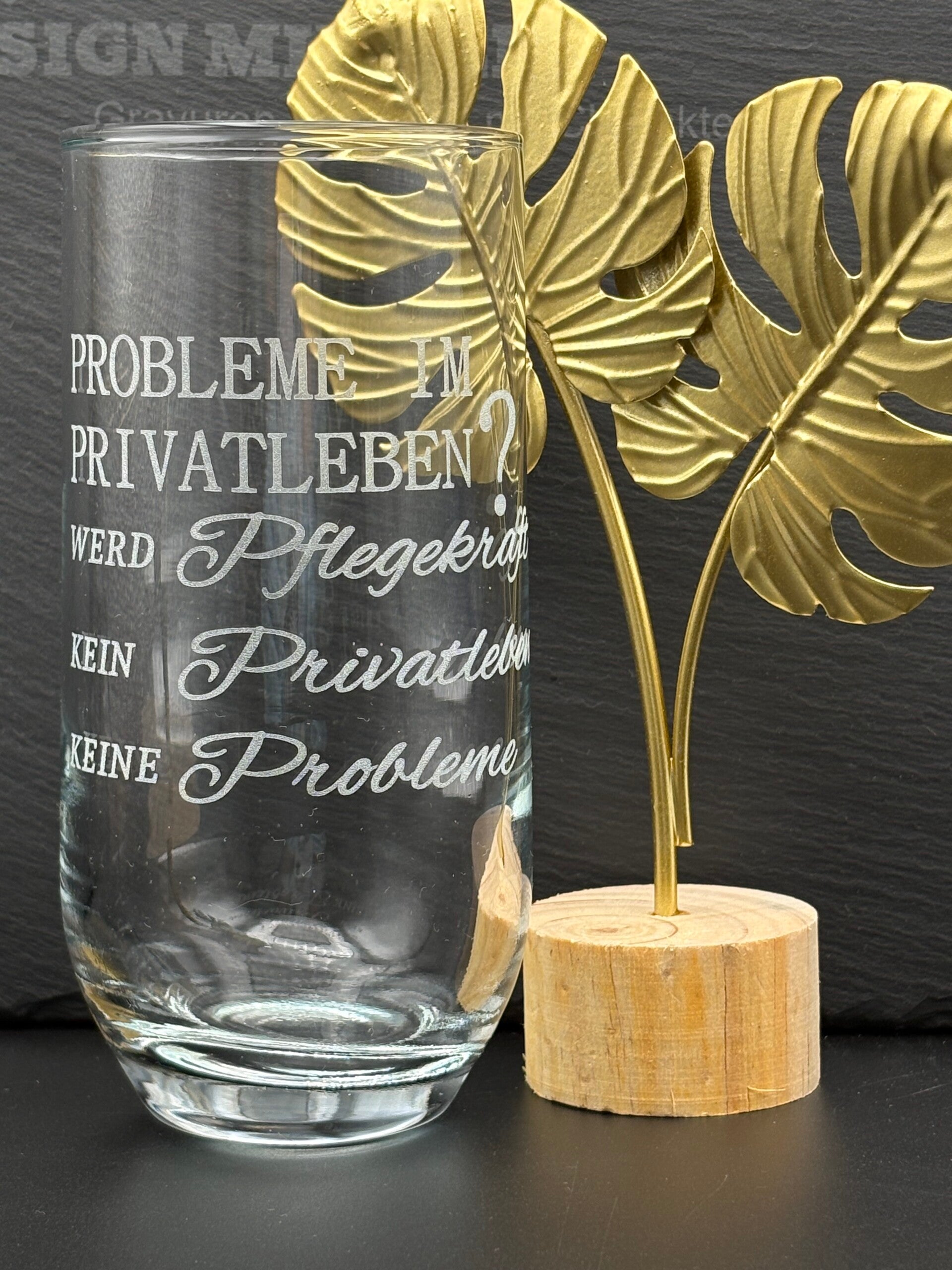 Graviertes Trinkglas für Pflegeberufe (Probleme im Privatleben?)