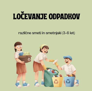 LOČEVAJE ODPADKOV