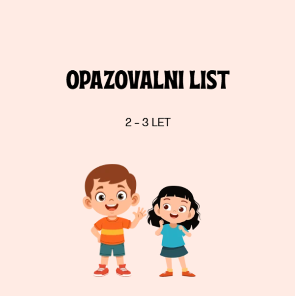 OPAZOVALNI LISTI 2-3 LET