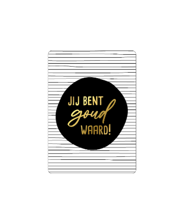 Cadeau Kaartje | Jij bent goud waard