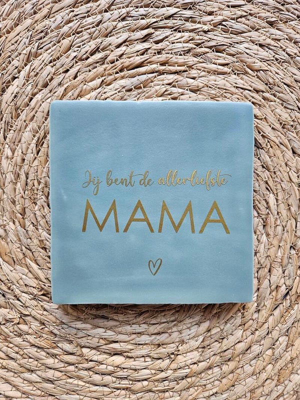 Tegeltje | Jij bent de allerliefste mama | Green