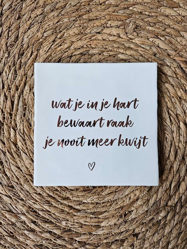 Tegeltje | Wat je in je hart bewaart raak je nooit meer kwijt | White | Rosegold