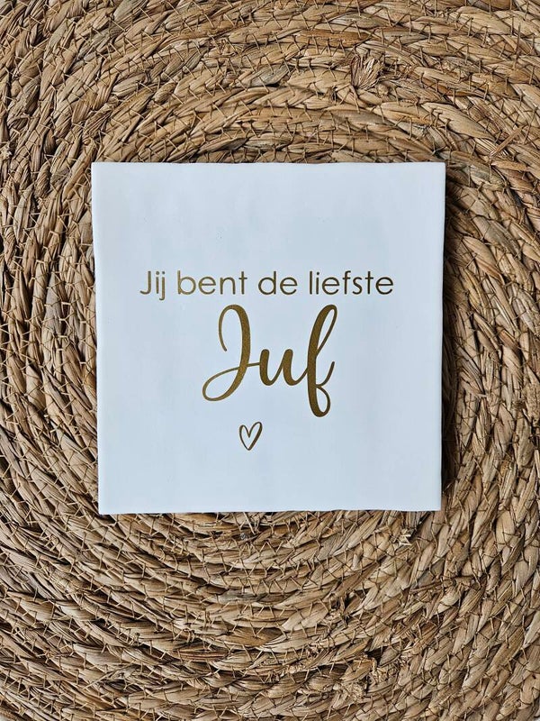 Tegeltje | Jij bent de liefste juf | White