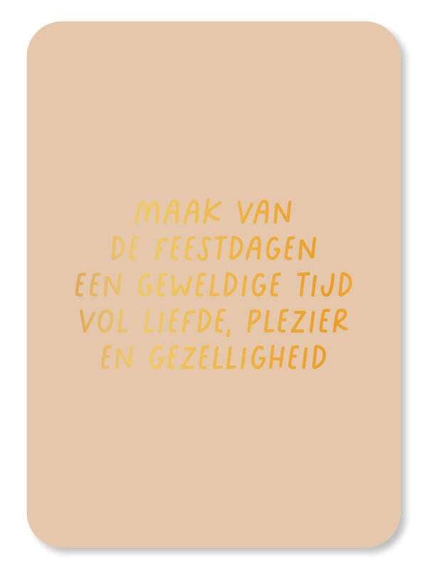 Ansichtkaart | Maak van de feestdagen een geweldige tijd