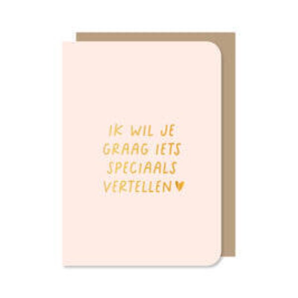 Dubbele Kaart | Ik wil je graag iets speciaals vertellen