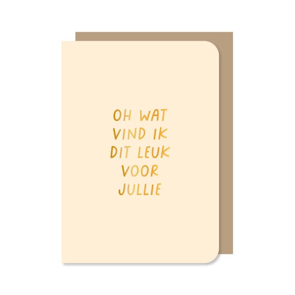 Dubbele Kaart | Oh wat vind ik dit leuk voor jullie