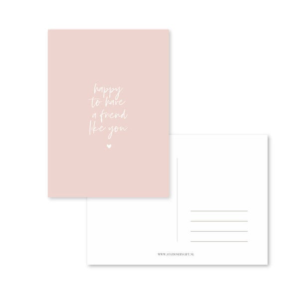 Ansichtkaart  | Happy to have a friend like you