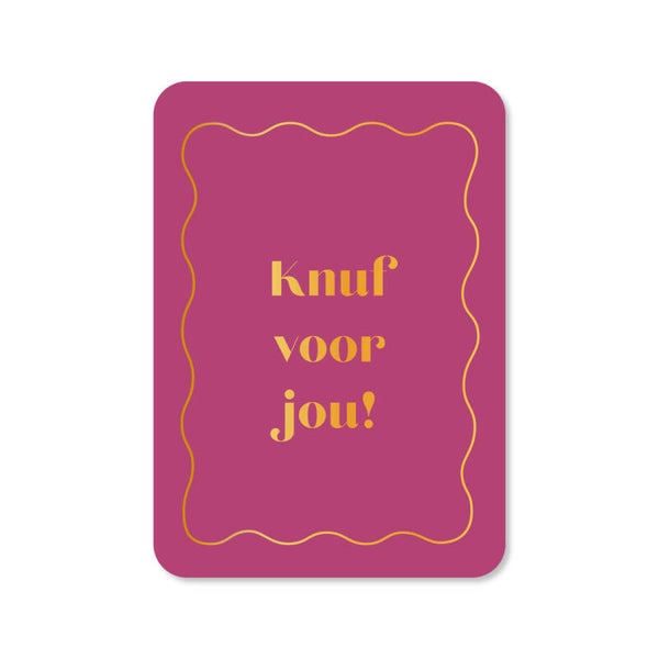 Ansichtkaart | Knuf voor jou!