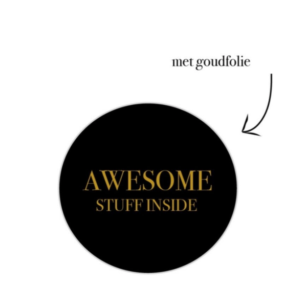 Sticker Rond | 40 mm | Awesome Stuff Inside | Black