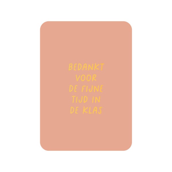 Ansichtkaart | Bedankt voor de fijne tijd in de klas