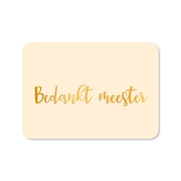 Kaart Enkel | Bedankt meester | Liggend