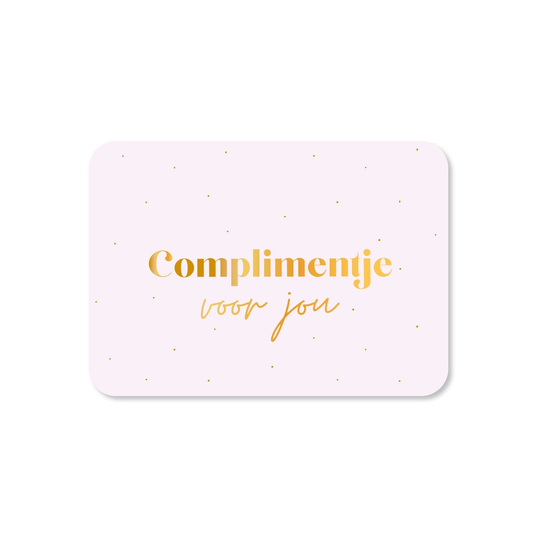 Cadeau Kaartje | Complimentje voor jou | Liggend