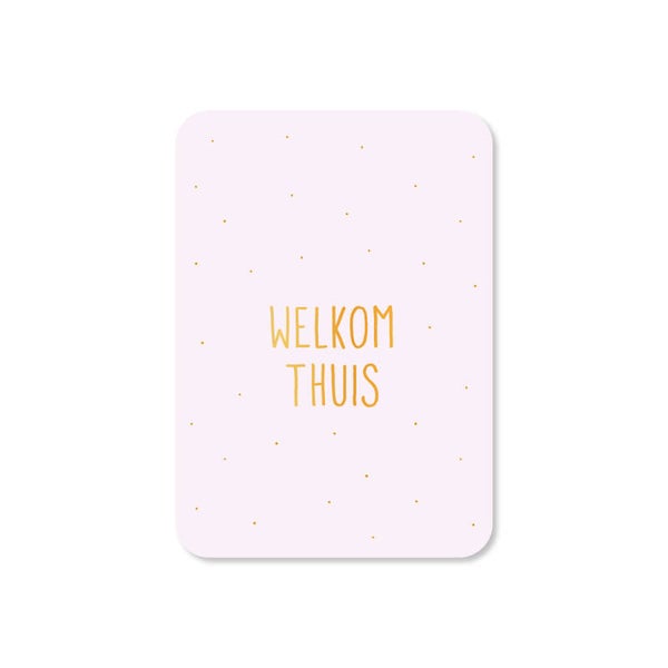 Cadeau Kaartje | Welkom thuis | Dots