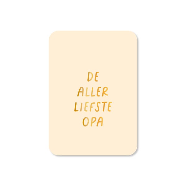 Cadeau Kaartje | De aller liefste opa