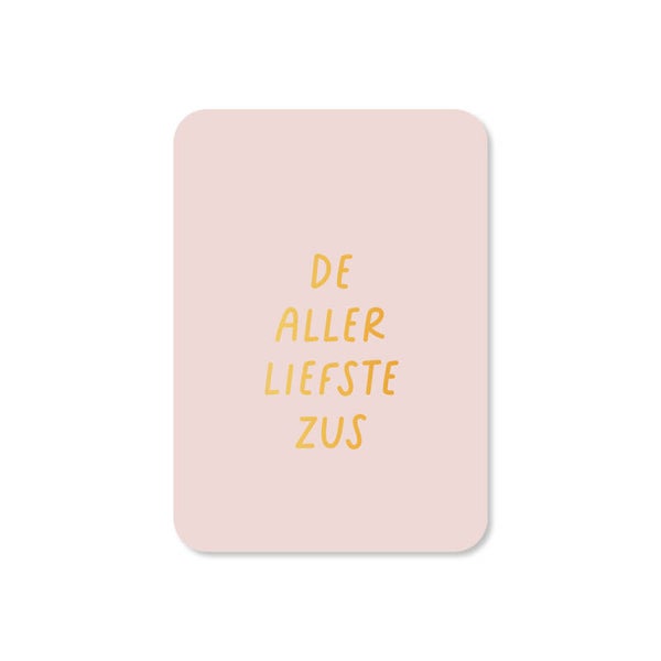 Cadeau Kaartje | De aller liefste zus