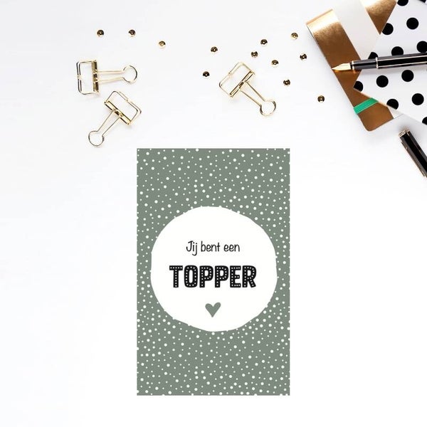 Cadeau Kaartje | Jij bent een topper