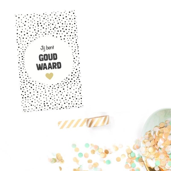 Cadeau Kaartje | Jij bent goud waard