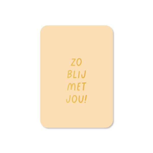 Cadeau Kaartje | Zo blij met jou!