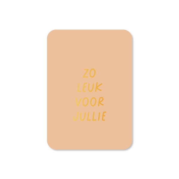 Cadeau Kaartje | Zo leuk voor jullie