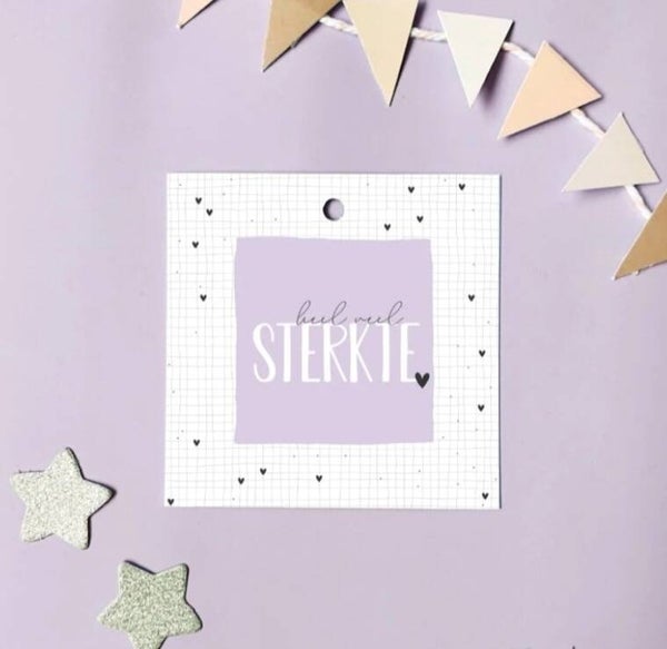 Cadeau Label | Heel veel sterkte