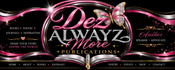 Dez "Alwayz" More