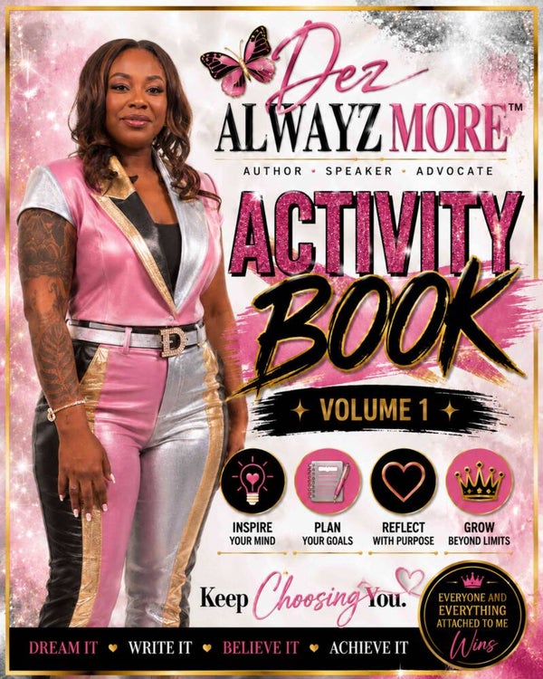 Dez ALWAYZ More Activity Book