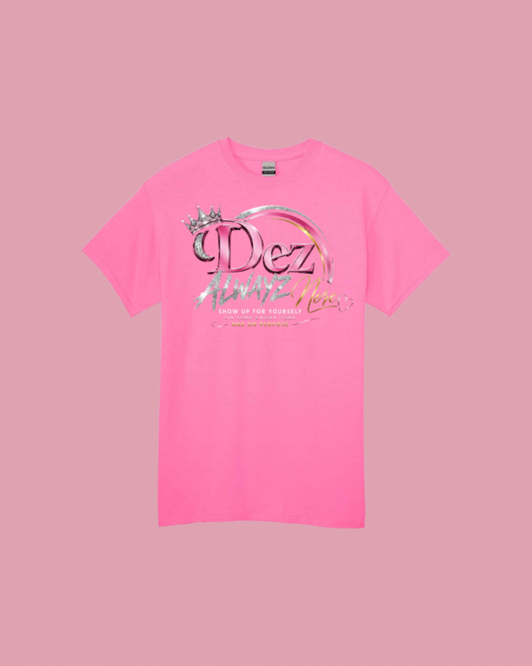 Dez ALWAYZ More Tshirts