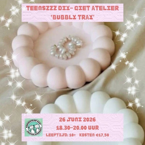 Teenszzz Atelier- Gieten - 26 juni 2026