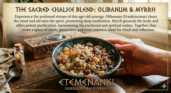 THE SACRED CHALICE BLEND: OLIBANUM & MYRRH