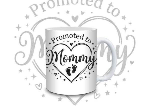 PROMOTED TO MOMMY