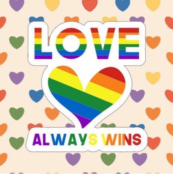 LOVE ALWAYS WINS