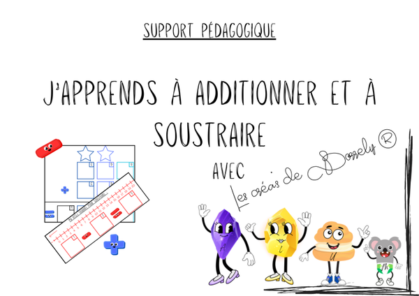 J'apprends à additionner et à soustraire