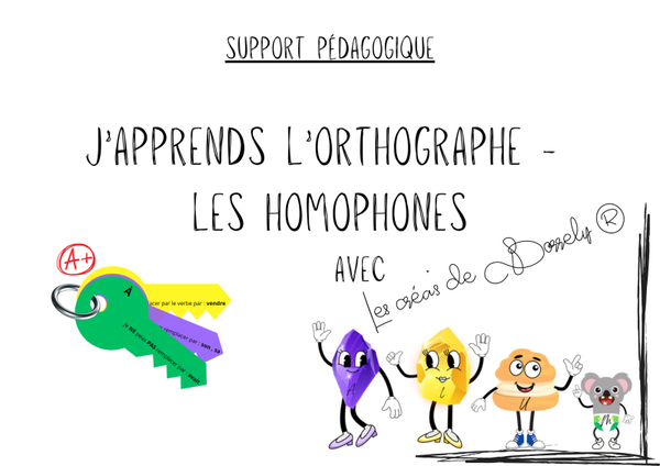 J'apprends l'orthographe - les homophones