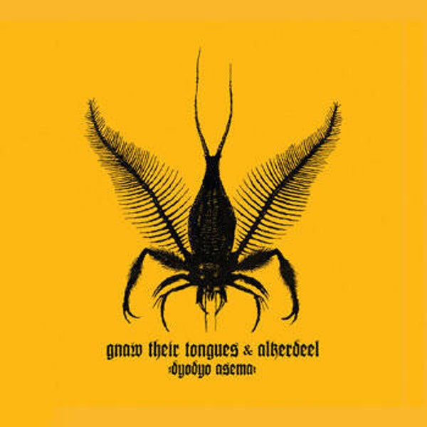 GNAW THEIR TONGUES/ALKERDEEL split Dyodyo Asema LP