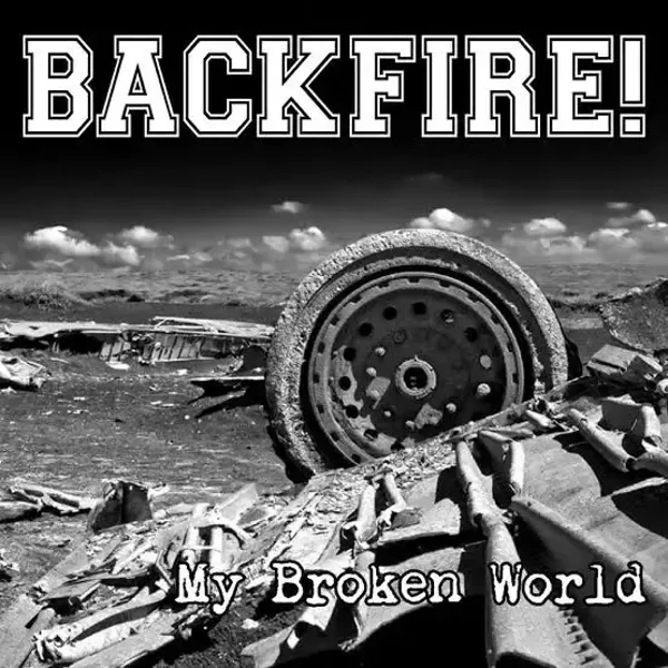 BACKFIRE! - My Broken World LP