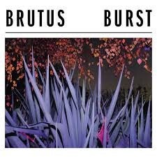 BRUTUS - Burst LP