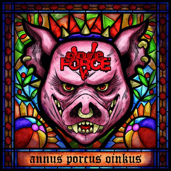 GORE FORCE V - Annus Porcus Oinkus CD