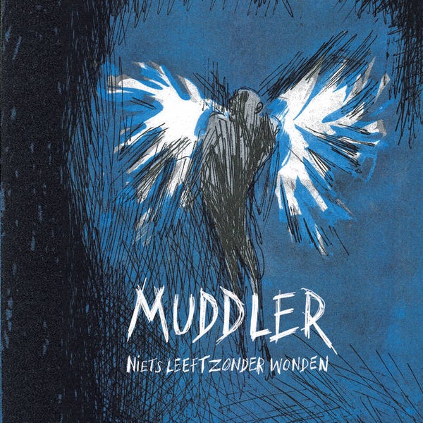 MUDDLER - Niets Leeft Zonder Wonden LP