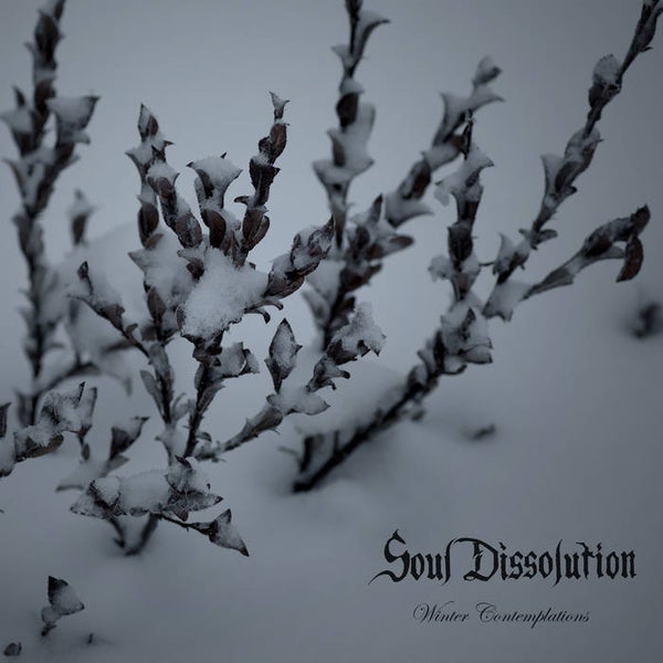 SOUL DISSOLUTION - Winter Contemplations LP/CD