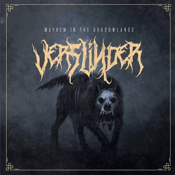 VERSLINDER -  Mayhem In The Shadowlands LP