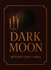DarK Moon