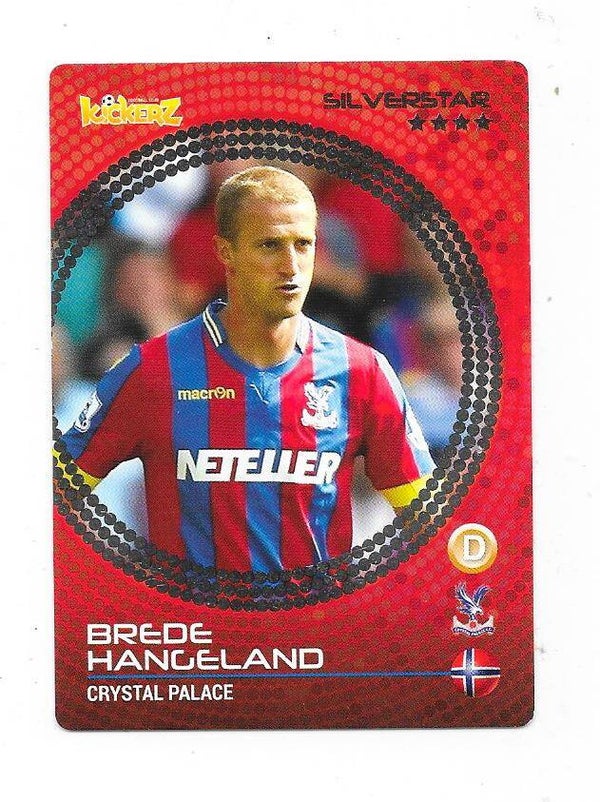 2014-15 Swedish Kickerz Silverstar Football card # Brede Hangeland , Cyrstal Palace & Norway