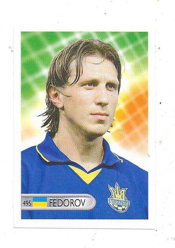 2006 Mundocrom FIFA World Cup Sticker #495 Serhiy Fedorov , Ukraine