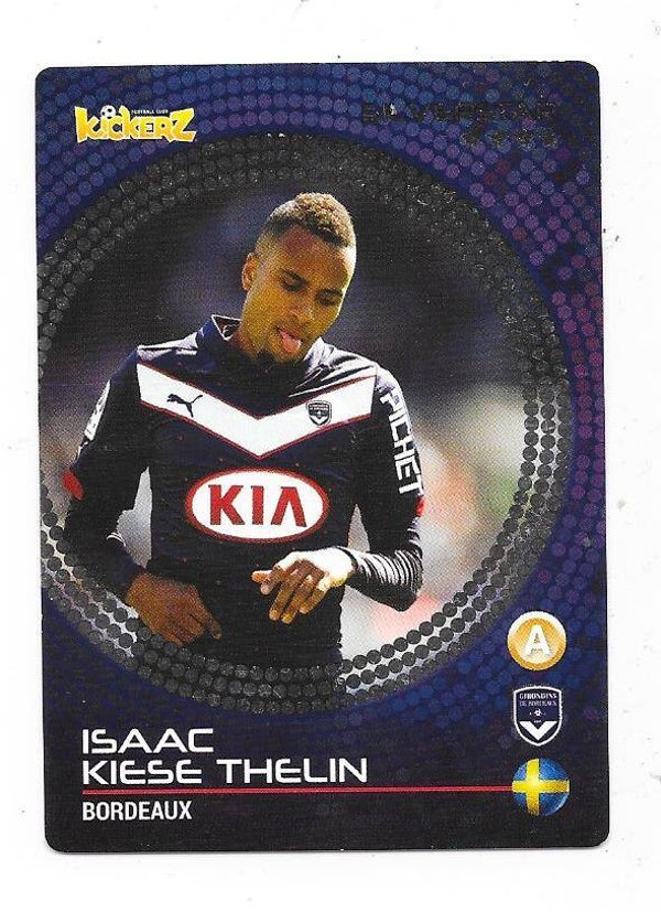 2015-16 Swedish Kickerz Silverstar Football Card # Isaac Kiese Thelin , Bordeaux & Sweden