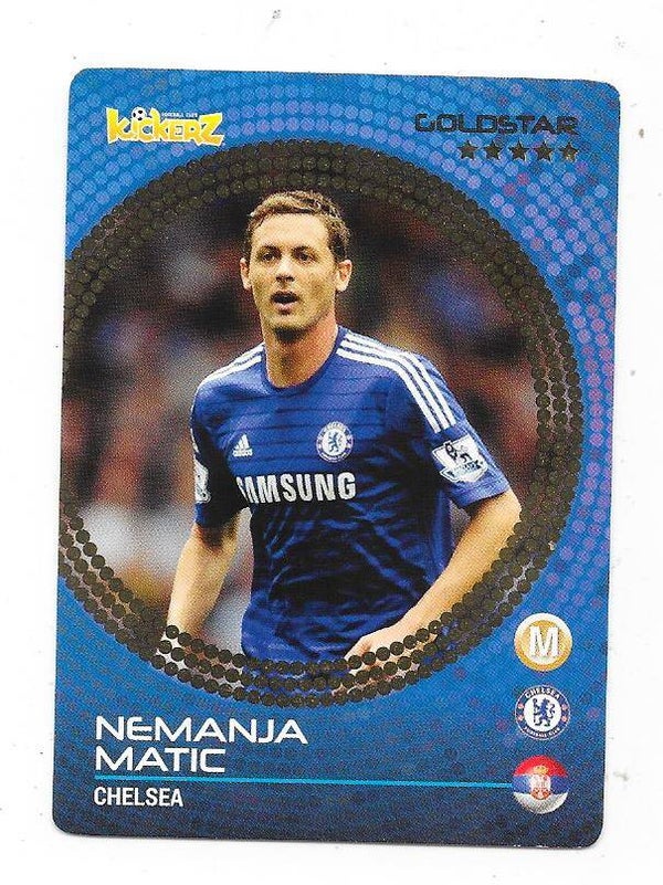 2014-15 Swedish Kickerz Goldstar # Nemanja Matic , FC Chelsea & Serbia